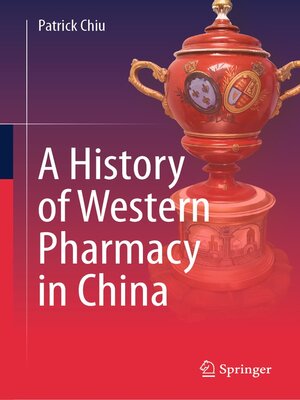 cover image of A History of Western Pharmacy in China